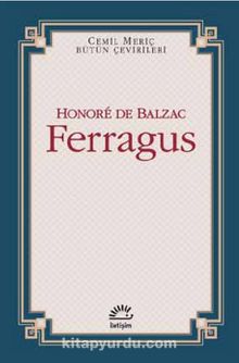 Ferragus & Cemil Meriç Bütün Çevirileri - Honore de Balzac