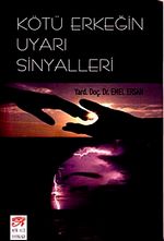 Kötü Erkeğin Uyarı Sinyalleri