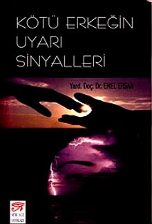 Kötü Erkeğin Uyarı Sinyalleri