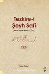 Tezkire-i Şeyh Safi 1. Cilt (İnceleme-Metin-Dizin)