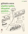 Yiyelim İçelim, Okuyalım Yazalım... & Günlükler 2013-2016