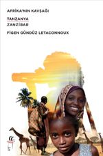 Afrika'nın Kavşağı & Tanzanya-Zanzibar