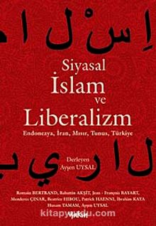 Siyasal İslam ve Liberalizm & Endonezya, İran, Mısır, Tunus, Türkiye