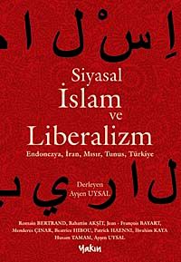 Siyasal İslam ve Liberalizm & Endonezya, İran, Mısır, Tunus, Türkiye