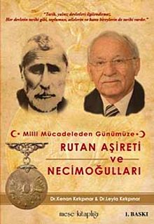 Milli Mücadeleden Günümüze Rutan Aşireti ve Necimoğulları