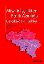 Misafir İşçilikten Etnik Azınlığa & Belçika'daki Türkler