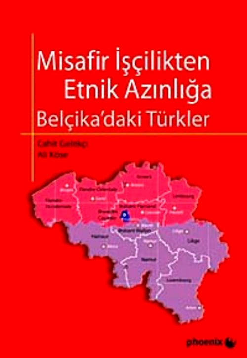 Misafir İşçilikten Etnik Azınlığa & Belçika'daki Türkler