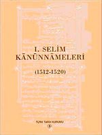 I. Selim Kanunnameleri (1512 - 1520)