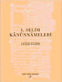 I. Selim Kanunnameleri (1512 - 1520)