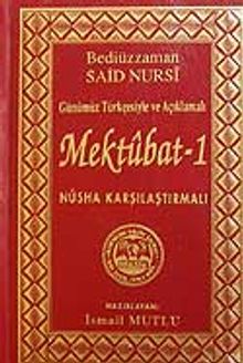 Mektubat-1(Günümüz Türkçesiyle ve Açıklamalı)Nüsha Karşılaştırmalı
