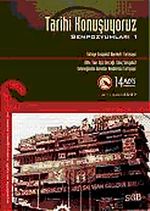 Tarihi Konuşuyoruz Sempozyumları 1/14 Mayıs Platformu