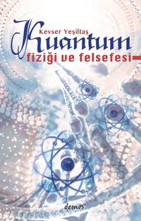 Kuantum Fiziği ve Felsefesi
