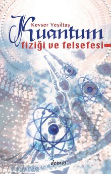 Kuantum Fiziği ve Felsefesi