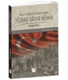 Y&uuml;zbaşı Gavur M&uuml;min & Heyet-i Temsiliye&rsquo;nin İzmirli Casusu