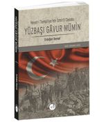 Yüzbaşı Gavur Mümin & Heyet-i Temsiliye'nin İzmirli Casusu