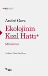 Ekolojinin Kızıl Hattı & M&uuml;lakatlar