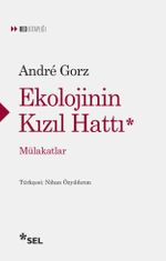 Ekolojinin Kızıl Hattı & Mülakatlar