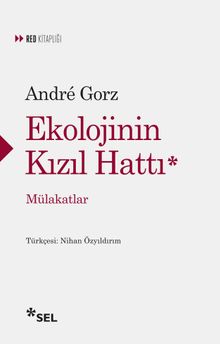 Ekolojinin Kızıl Hattı & Mülakatlar