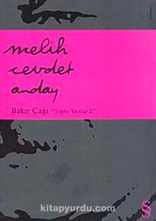 Bakır Çağı / Toplu Yazılar-2 - Melih Cevdet Anday