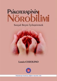 Psikoterapinin Nörobilimi & Sosyal Beyni İyileştirmek