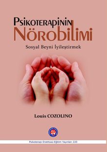 Psikoterapinin Nörobilimi & Sosyal Beyni İyileştirmek