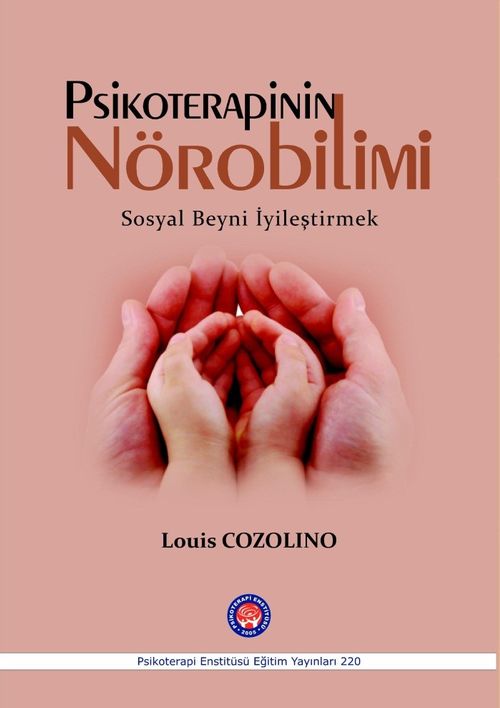 Psikoterapinin Nörobilimi & Sosyal Beyni İyileştirmek