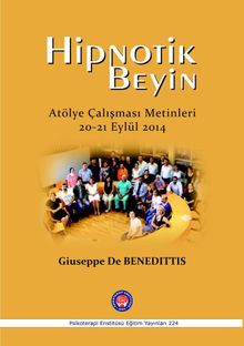 Hipnotik Beyin & Atölye Çalışması Metinleri 20-21 Eylül 2014
