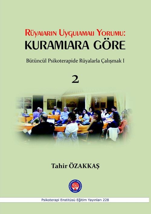 Rüyaların Uygulamalı Yorumu:  Kuramlara Göre  