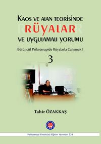 Kaos ve Alan Teorisinde Rüyalar ve Uygulamalı Yorumu  