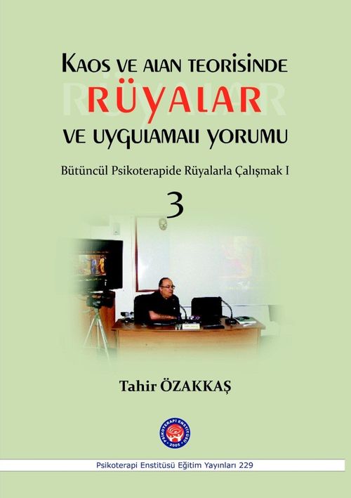 Kaos ve Alan Teorisinde Rüyalar ve Uygulamalı Yorumu  