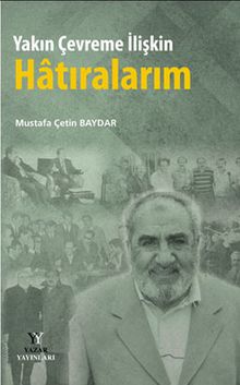 Yakın Çevreme İlişkin Hatıralarım