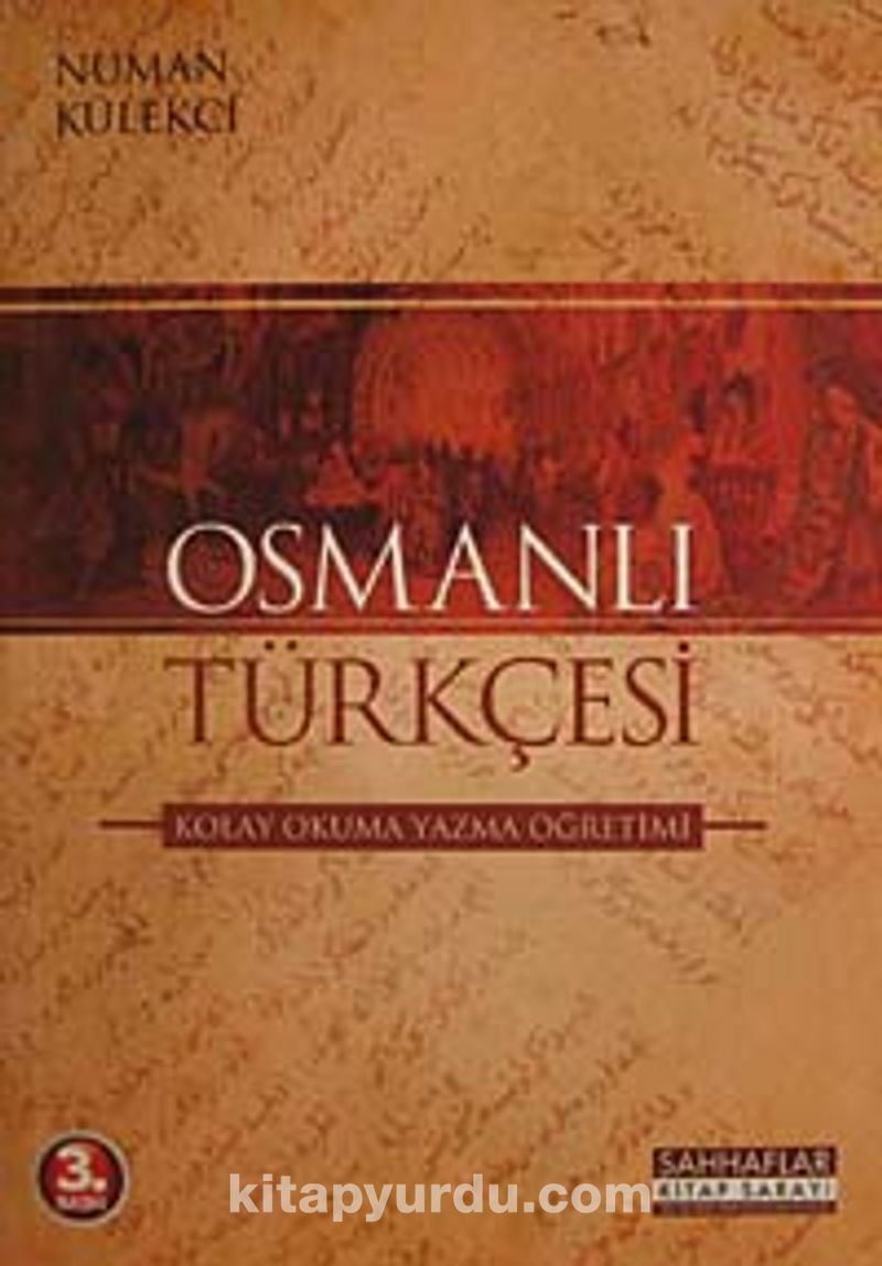 osmanli turkcesi numan kulekci kitapyurdu com