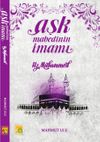 Aşk Mabedinin İmamı Hz. Muhammed