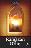 Ramazan ve Oru&ccedil; & G&uuml;n G&uuml;n Rahmet İklimi
