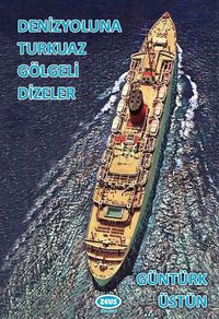 Denizyoluna Turkuaz Gölgeli Dizeler 