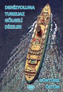 Denizyoluna Turkuaz Gölgeli Dizeler 