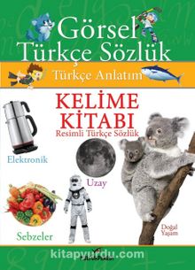 Görsel Türkçe Sözlük Kelime Kitabı
