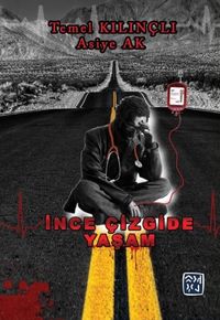 İnce Çizgide Yaşam