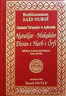 Nutuklar-Makaleler Divan-ı Harb-i Örfi/Nüsha Karşılaştırmalı (Günümüz Türkçesiyle ve Açıklamalı) - Bediüzzaman Said Nursi