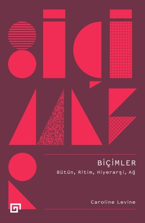 Biçimler: Bütün, Ritim, Hiyerarşi, Ağ