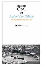Akdeniz'in Diliyle Antalya Tarihinden Sayfalar