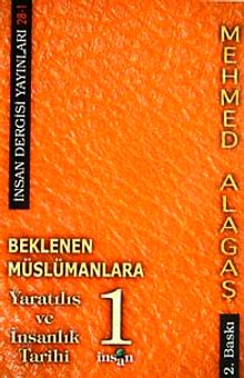 Beklenen Müslümanlara-1 & Yaratılış ve İnsanlık Tarihi