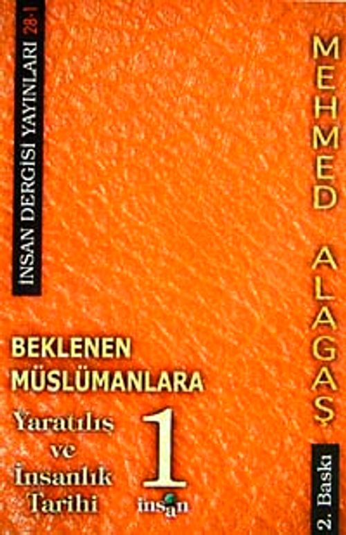 Beklenen Müslümanlara-1 & Yaratılış ve İnsanlık Tarihi