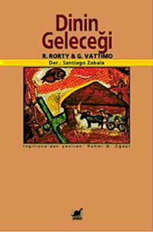 Dinin Geleceği & Richard Rorty ve Gianni Vattimo