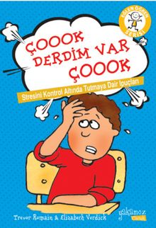 Çoook Derdim Var Çoook & Stresini Kontrol Altında Tutmaya Dair İpuçları