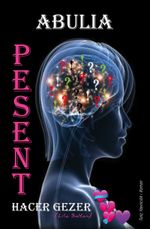 Abulia & Pesent