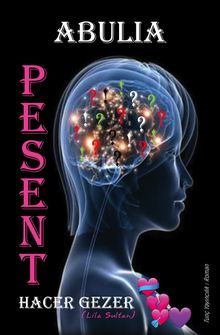Abulia & Pesent