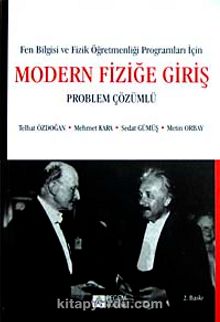 Modern Fiziğe Giriş (Problem Çözümlü) - Mehmet Kara
