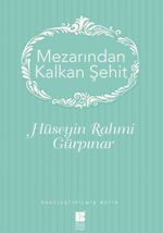 Mezarından Kalkan Şehit