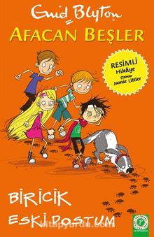 Afacan Beşler / Biricik Eski Dostum - Enid Blyton